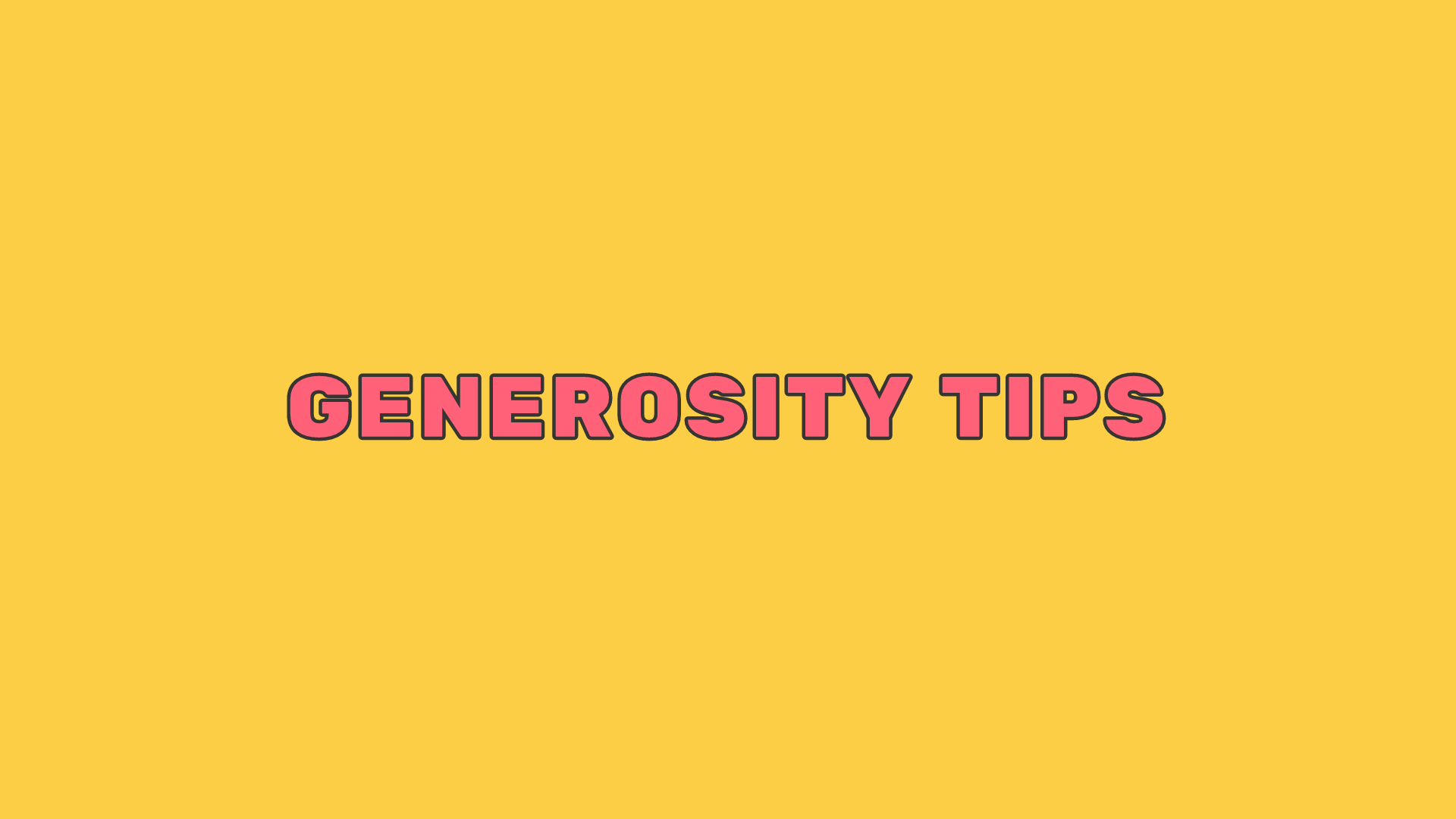 The Easiest Way To Be More Generous 