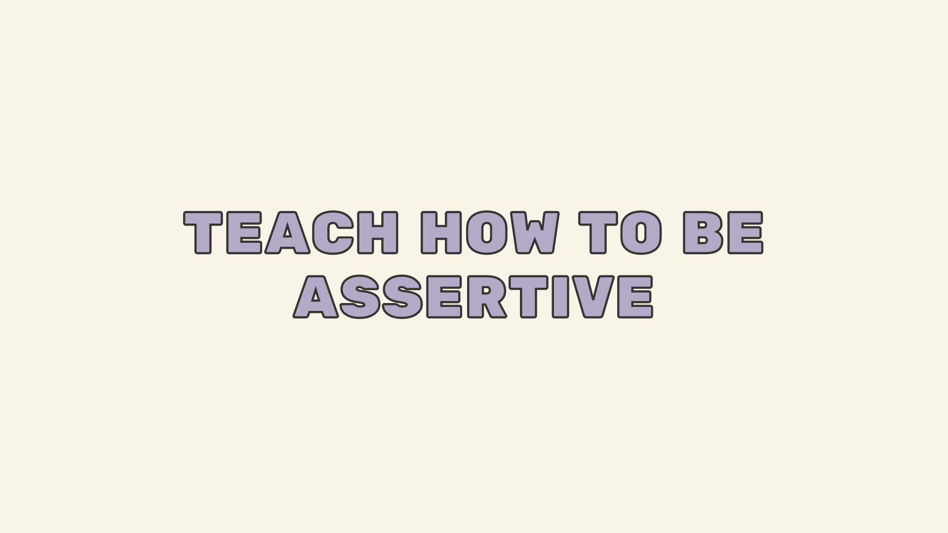 Assertiveness in Schools